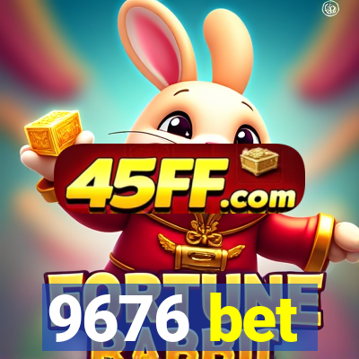 9676 bet